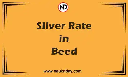 Latest Updated silver rate in Beed Live online