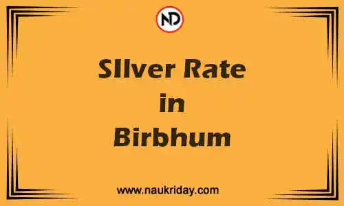 Latest Updated silver rate in Birbhum Live online