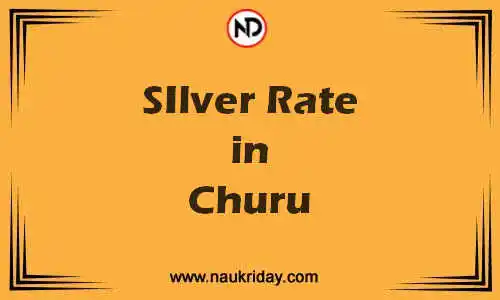 Latest Updated silver rate in Churu Live online
