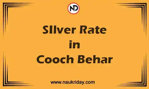 Latest Updated silver rate in Cooch Behar Live online