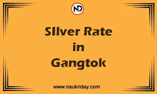 Latest Updated silver rate in Gangtok Live online