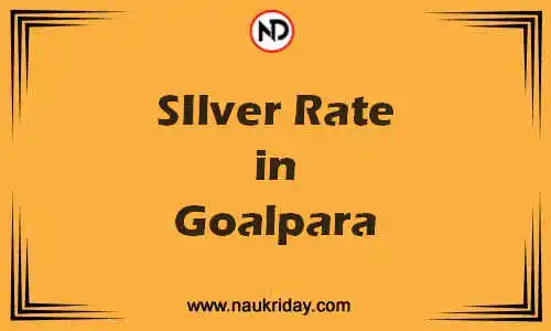 Latest Updated silver rate in Goalpara Live online