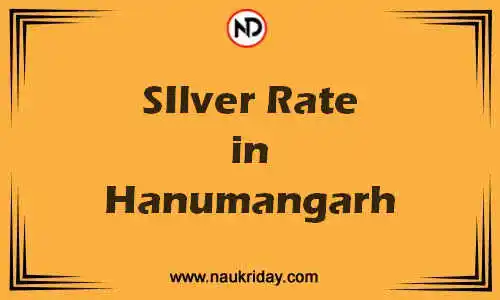 Latest Updated silver rate in Hanumangarh Live online