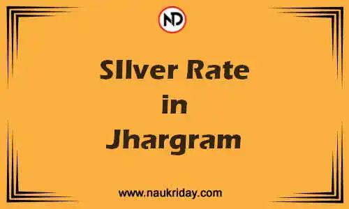 Latest Updated silver rate in Jhargram Live online