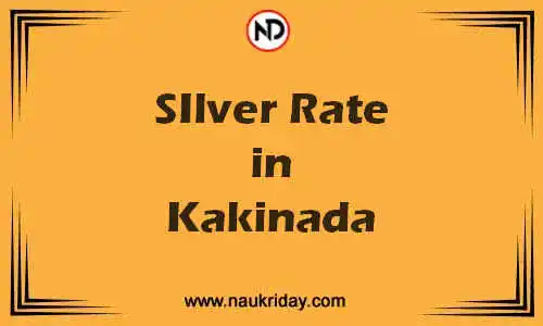 Latest Updated silver rate in Kakinada Live online
