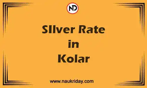 Latest Updated silver rate in Kolar Live online