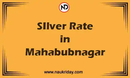 Latest Updated silver rate in Mahabubnagar Live online