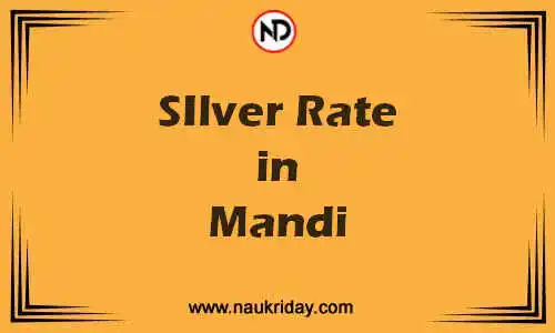 Latest Updated silver rate in Mandi Live online