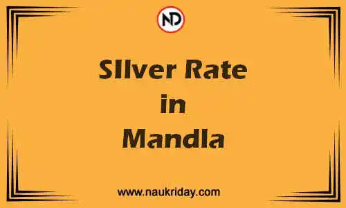 Latest Updated silver rate in Mandla Live online