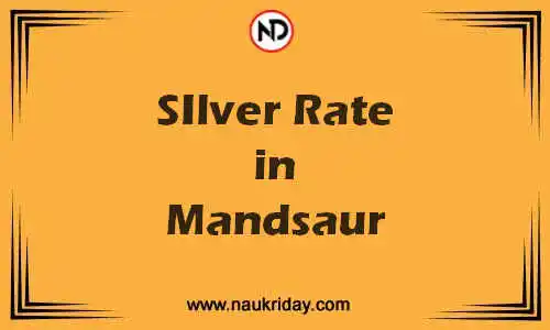 Latest Updated silver rate in Mandsaur Live online