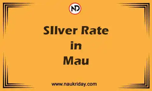 Latest Updated silver rate in Mau Live online