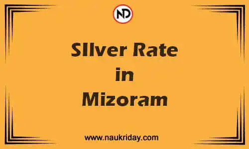 Latest Updated silver rate in Mizoram Live online