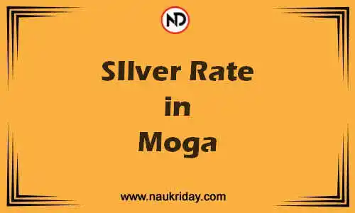 Latest Updated silver rate in Moga Live online
