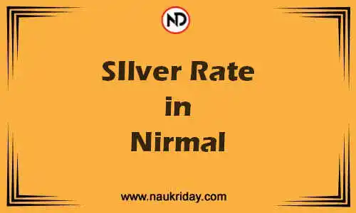 Latest Updated silver rate in Nirmal Live online