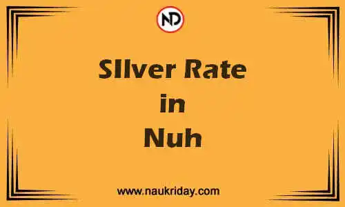 Latest Updated silver rate in Nuh Live online