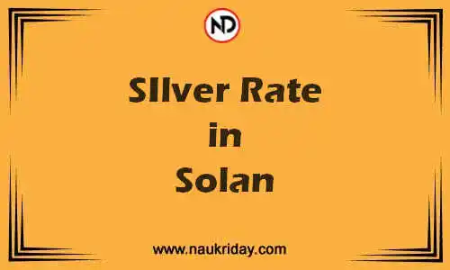 Latest Updated silver rate in Solan Live online