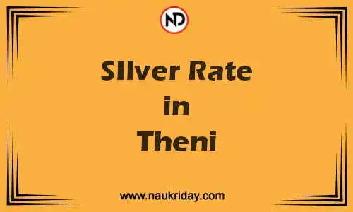 Latest Updated silver rate in Theni Live online