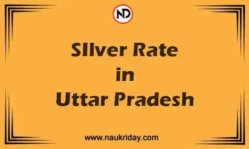 Latest Updated silver rate in Uttar Pradesh Live online