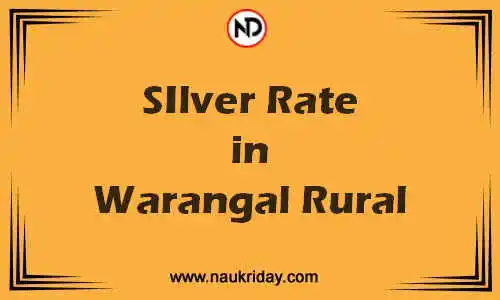 Latest Updated silver rate in Warangal Rural Live online